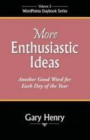 More Enthusiastic Ideas: Another Good Word for Each Day of the Year