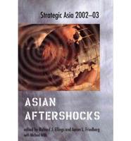 Strategic Asia. 2002-2003 Asian Aftershocks
