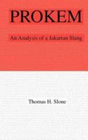 Prokem: An Analysis of A Jakartan Slang