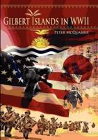 The Gilbert Islands in World War Two