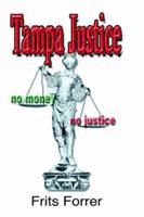 Tampa Justice, No Money, No Justice