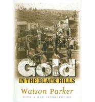 Gold in the Black Hills