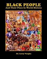 Black People And Their Place In World History