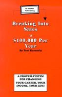 Breaking Into Sales at $100,000 Per Year