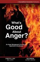 What's Good About Anger?