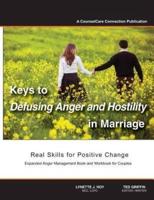 Keys to Defusing Anger and Hostility in Marriage