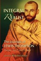 Integral Realist, the Journals of Lewis Thompson Volume Two, 1945-1949