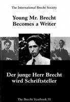 Young Mr. Brecht Becomes a Writer