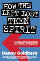 How the Left Lost Teen Spirit-- (And How They're Getting It Back)