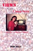 Views from the Cheap Seats: Lifestyles of the Unskilled and Mediocre