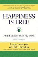 Happiness Is Free : And It's Easier Than You Think, Books 1 through 5, The Greatest Secret Edition