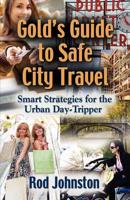 Gold's Guide to Safe City Travel
