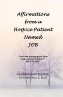 Affirmations from a Hospice Patient Named JOB