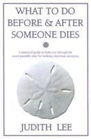 What to Do Before & After Someone Dies