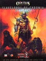 Slavelords of Cydonia: An Epic Adventure Sourcebook for Levels 1-20