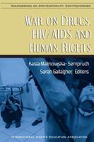 War on Drugs, HIV/AIDS, and Human Rights