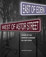 East of Eden, West of Astor Street