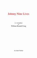 Johnny Nine-lives (a Screenplay)