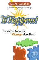 "It" Happens! How to Become Change-Resilient