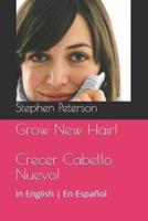 Grow New Hair! Crecer Cabello Nuevo!