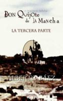 Don Quijote de La Mancha, La Tercera Parte