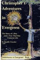 Christopher's Adventures in Evergreen