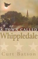 A Town Called Whippledale