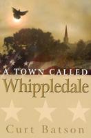 A Town Called Whippledale