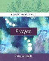 Buddhism for You. Prayer