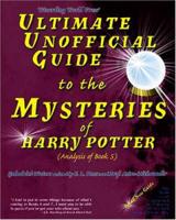 Ultimate Unofficial Guide to the Mysteries of Harry Potter