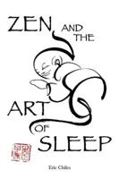 Zen and the Art of Sleep