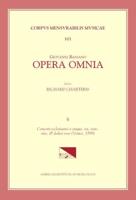 CMM 101 GIOVANNI BASSANO (C. 1558-1617), Opera Omnia, Edited by Richard Charteris in 4 Volumes. Vol. II Concerti Ecclesiastici a Cinque, Sei, Sette, Otto, & Dodeci Voci (Venice, 1599)