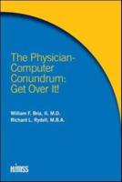The Physician-Computer Conundrum