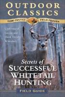Secrets of Successful Whitetail Hunting