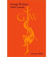 George W. Jones: Printer Laureate
