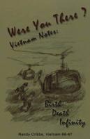 Were You There? Vietnam Notes