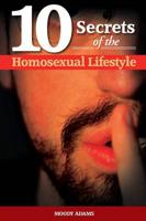 10 Secrets of the Homesexual Lifestyle