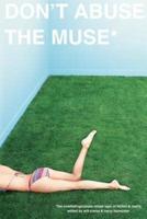 Don't Abuse the Muse