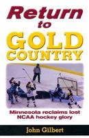 Return to Gold Country: Minnesota Reclaims Lost NCAA Hockey Glory