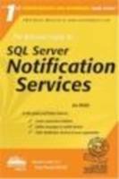 The Rational Guide to SQL Server Notification Services