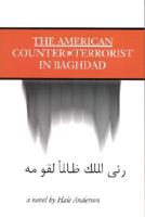 The American Counter Terrorist in Baghdad