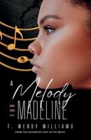 A Melody for Madeline