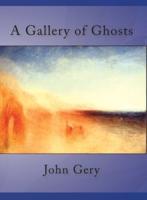 A Gallery of Ghosts