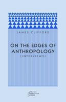 On the Edges of Anthropology