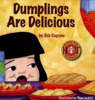 DUMPLINGS ARE DELICIOUS