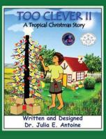 Too Clever II - A Tropical Christmas Story