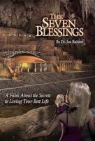 The Seven Blessings: A Fable about the Secrets to Living Your Best Life