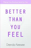Better Than You Feel