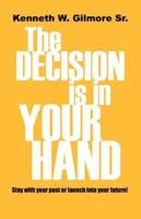 The Decision Is In Your Hand