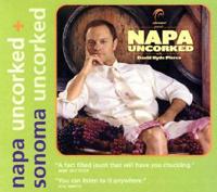 Napa Uncorked + Sonoma Uncorked